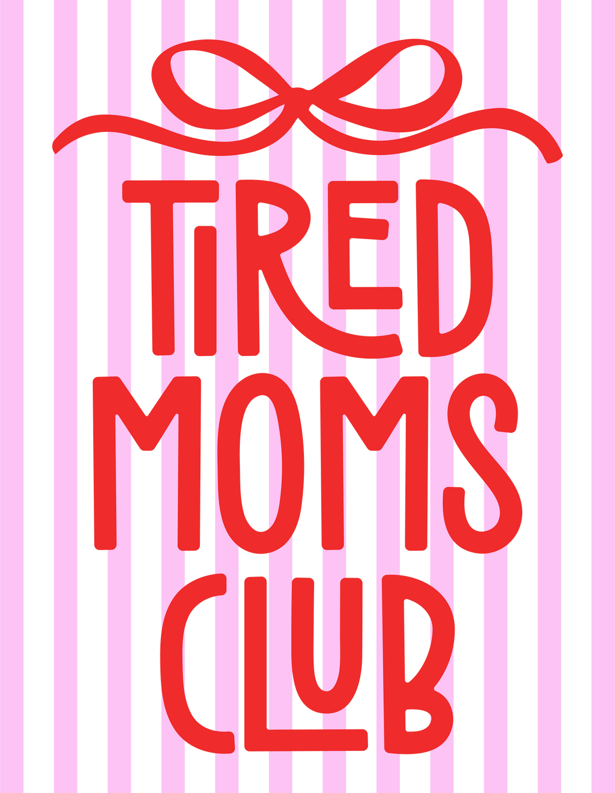 Tired Moms Club