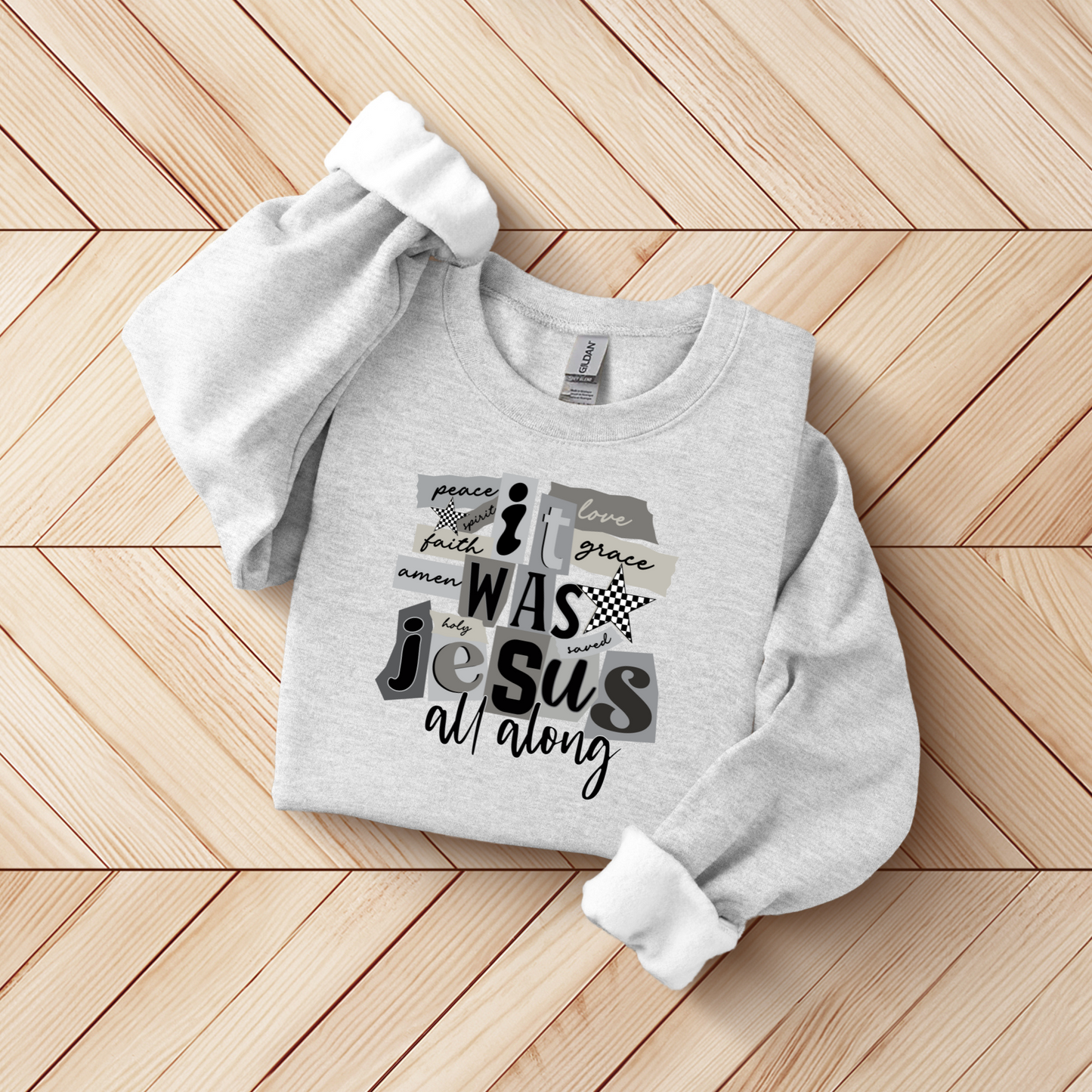 It was Jesus All Along Crew Neck