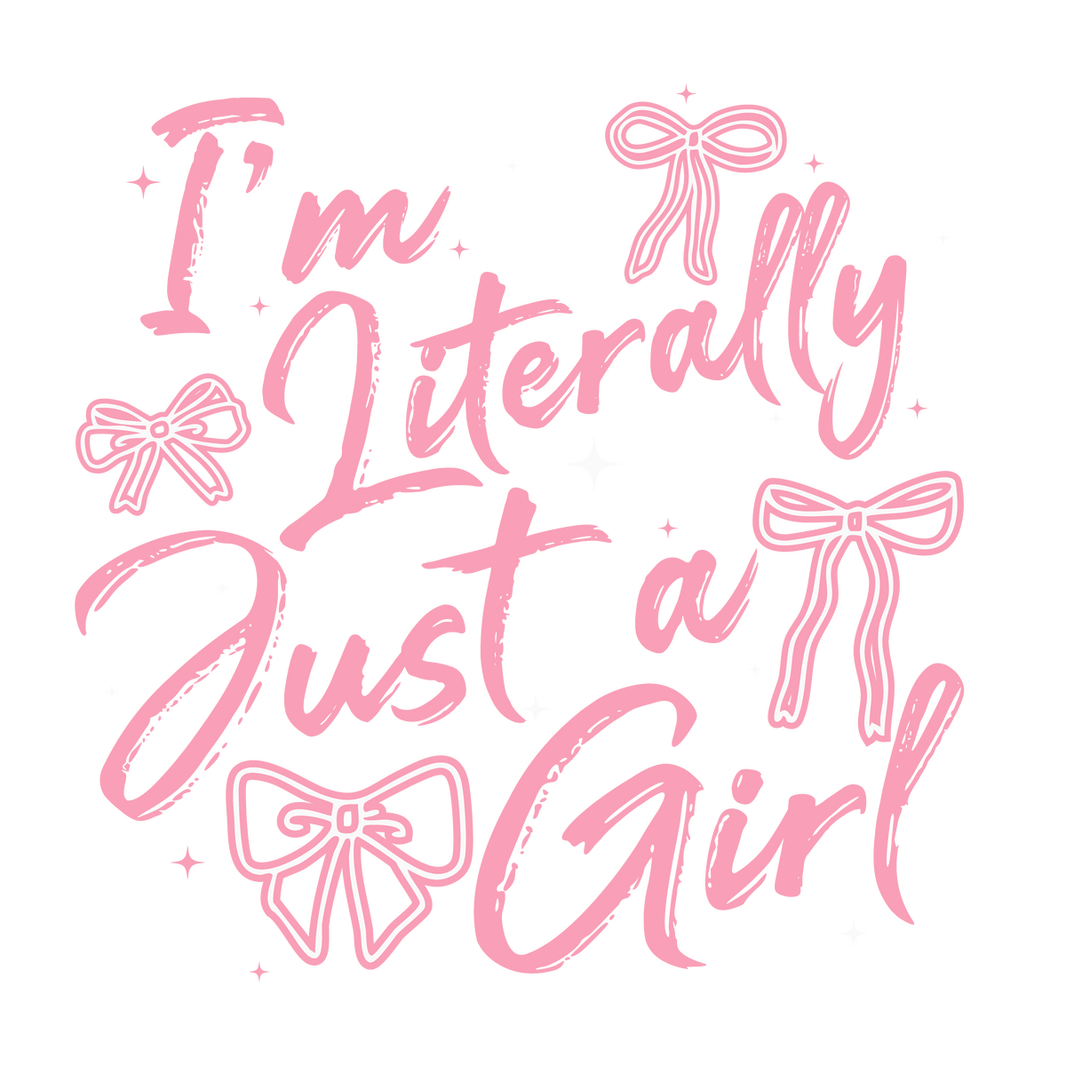 Literally Just A Girl