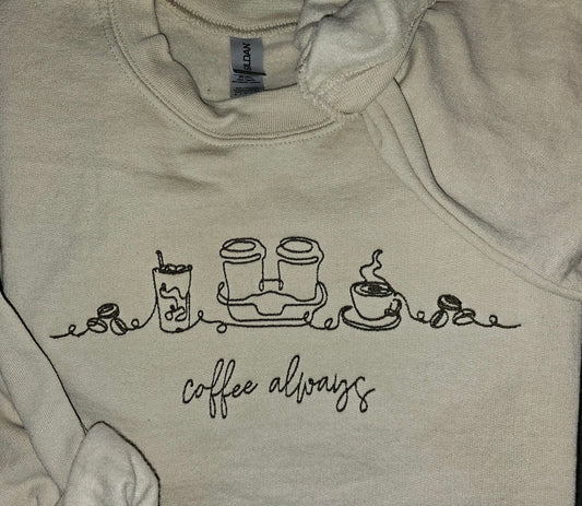 Coffee Always Crew Neck